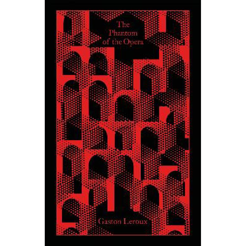 The Phantom of the Opera (Hardback) - Gaston Leroux